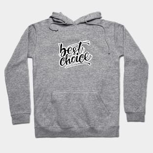 Best Choice Quote Saying Sticker Hoodie